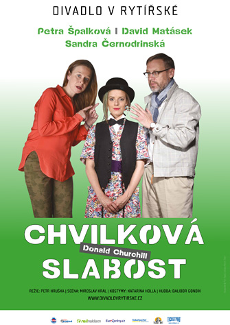 chvilkova-slabost Divadlo v Rytířské
